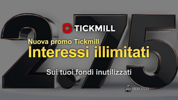 Nuova promo Tickmill: interessi illimitati sui tuoi fondi inutilizzati