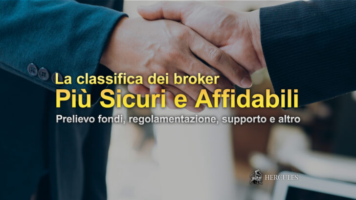 La classifica dei broker più sicuri e affidabili al mondo - Prelievo di fondi, regolamentazione, supporto e altro