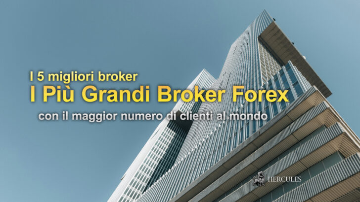 Top 5 Broker con il Maggior Numero di Clienti nel Mondo I più Grandi Broker Forex